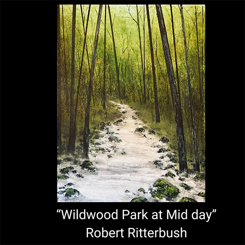 "Wildwood Park at Mid Day" by Robert Ritterbush