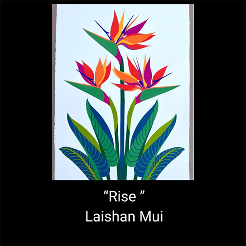 "Rise" by Laishan Mui
